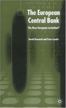 Hardcover The European Central Bank: The New European Leviathan? Book