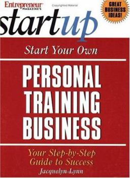Start Your Own Personal Training Business (Startup) - Book  of the Startup Series
