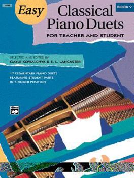 Paperback Easy Classical Piano Duets for Teacher and Student, Bk 2 Book