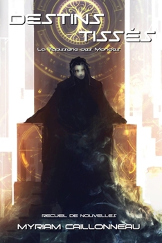 Paperback Destins tissés: Recueil de nouvelles [French] Book