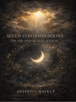 Paperback Seven Contemplations: On Sin and Reintegration Book
