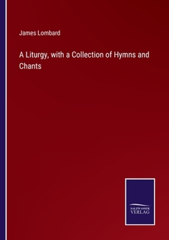 Paperback A Liturgy, with a Collection of Hymns and Chants Book