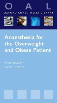 Paperback Anaesthesia for the Overweight and Obese Patient Book