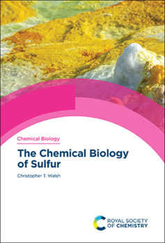 Hardcover Chemical Biology of Sulfur Book