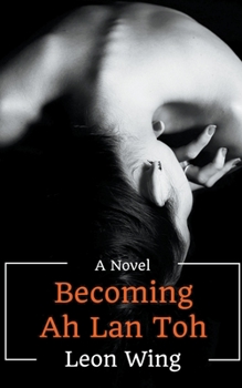 Paperback Becoming Ah Lan Toh Book