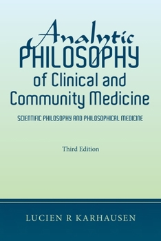 Analytic Philosophy of Clinical and Community Medicine: Scientific Philosophy and Philosophical Medicine
