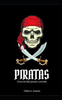Paperback Piratas: Uma verão jamais contada [Portuguese] Book