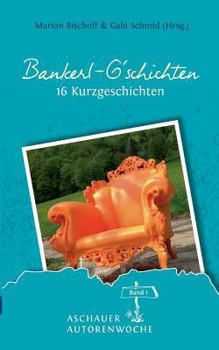 Paperback Bankerl G'schichten: Band 1 [German] Book