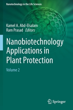 Paperback Nanobiotechnology Applications in Plant Protection: Volume 2 Book