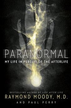 Paperback Paranormal: My Life in Pursuit of the Afterlife Book
