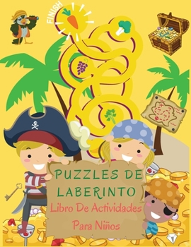 Puzzles De Laberinto Libro De Actividades Para Ni�os: Libro de actividades y juegos de laberintos ideal para ni�os y ni�as con divertidos laberintos rompecabezas y actividades de aprendizaje con laber