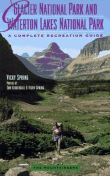 Paperback Glacier National Park and Waterton Lakes National Park: A Recreation Guide Book
