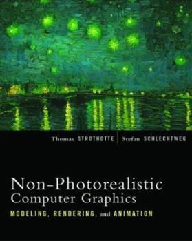 Paperback Non-Photorealistic Computer Graphics: Modeling, Rendering, and Animation Book