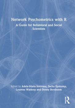 Hardcover Network Psychometrics with R: A Guide for Behavioral and Social Scientists Book