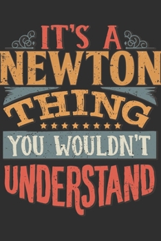 It's A Newton You Wouldn't Understand: Want To Create An Emotional Moment For The Newton Family? Show The Newton's You Care With This Personal Custom ... Surname Planner Calendar Notebook Journal