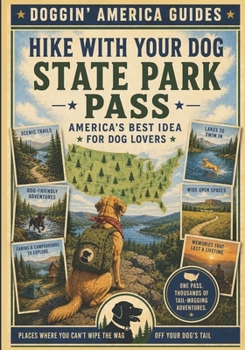 State Park Pass - America's Best idea For Dog Lovers (Doggin' America Guides)
