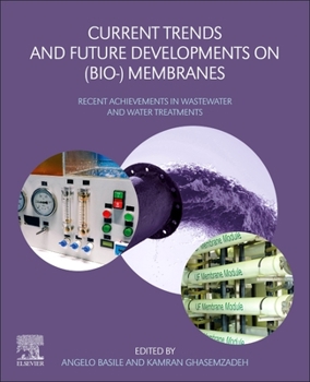 Paperback Current Trends and Future Developments on (Bio-) Membranes: Recent Achievements in Wastewater and Water Treatments Book