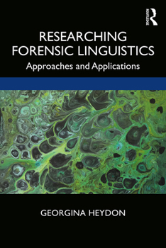 Paperback Researching Forensic Linguistics: Approaches and Applications Book