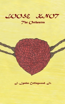 Hardcover Loose Knot: The Orchestra Book