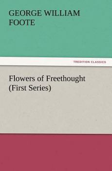 Paperback Flowers of Freethought (First Series) Book