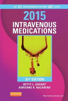 Spiral-bound 2015 Intravenous Medications: A Handbook for Nurses and Health Professionals Book