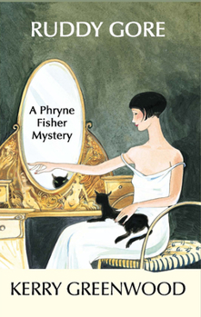 Hardcover Ruddy Gore (Phryne Fisher Mysteries) Book
