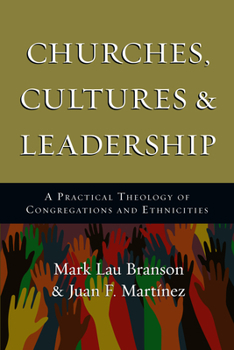 Paperback Churches, Cultures and Leadership: A Practical Theology of Congregations and Ethnicities Book