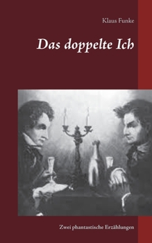 Paperback Das doppelte Ich: Zwei phantastische Erzählungen [German] Book
