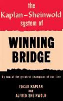 Paperback The Kaplan-Sheinwold System of Winning Bridge: By Two of the Greatest Champions of Our Time Book