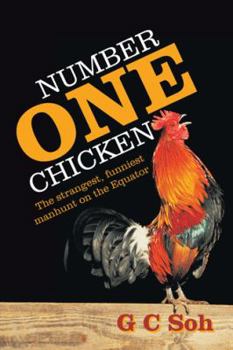 Paperback Number One Chicken: The Strangest, Funniest Manhunt on the Equator Book