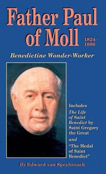 Paperback Father Paul of Moll: Benedictine Wonder-Worker Book
