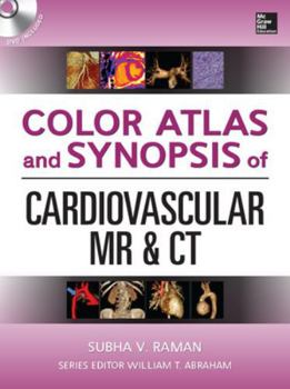 Hardcover Color Atlas and Synopsis of Cardiovascular MR and CT [With DVD] Book