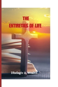 Paperback The Entireties of Life Book