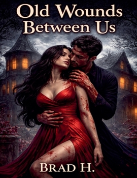 Paperback Old Wounds Between Us Book