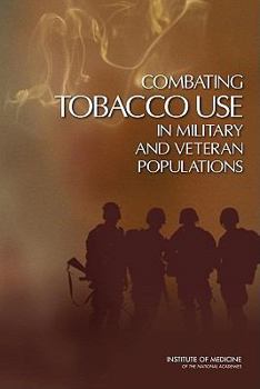 Paperback Combating Tobacco Use in Military and Veteran Populations Book