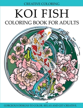 Paperback Koi Fish Coloring Book for Adults Book