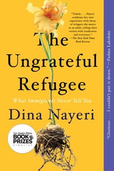 Paperback The Ungrateful Refugee: What Immigrants Never Tell You Book