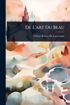 Paperback De L'art Du Beau [French] Book