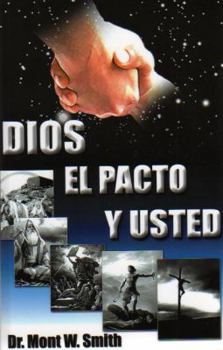 Perfect Paperback Dios, el pacto y usted (Spanish Edition) [Spanish] Book