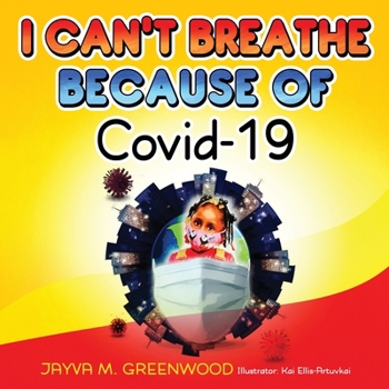 Paperback I Can't Breathe Because of Covid-19 Book