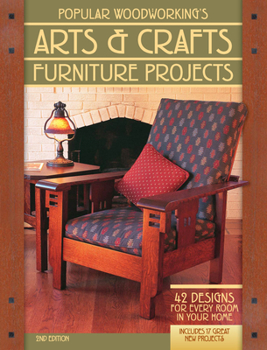 Paperback Popular Woodworking's Arts & Crafts Furniture: 42 Designs for Every Room in Your Home Book