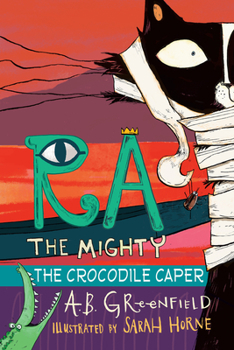 Hardcover Ra the Mighty: The Crocodile Caper Book