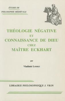 Paperback Theologie Negative Et Connaissance de Dieu Chez Maitre Eckhart [French] Book