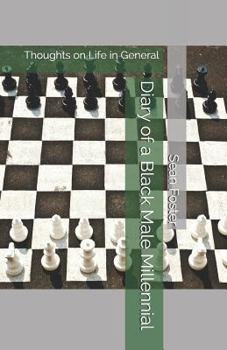 Paperback Diary of a Black Male Millennial: Thoughts on Life in General Book