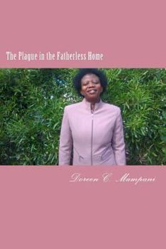 Paperback The Plague in the Fatherless Home Book