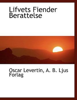 Paperback Lifvets Fiender Berattelse [Swedish] Book