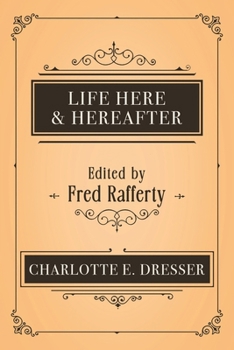 Life Here and Hereafter