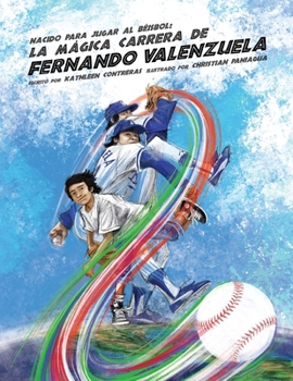 Nacido para jugar al béisbol: La mágica carrera de Fernando Valenzuela