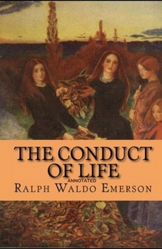 Paperback The Conduct of Life Annotated Book