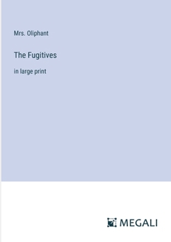 Paperback The Fugitives: in large print Book